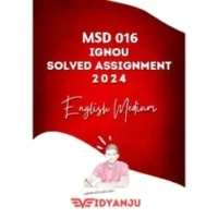 IGNOU MSD 016 solved assignment 2024 pdf download